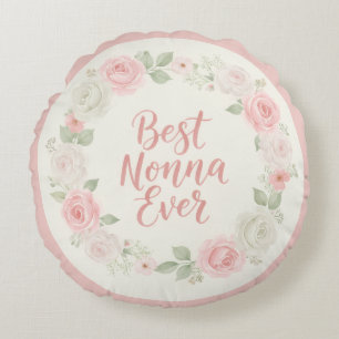 Best Nonna Ever Pink & Green Floral Wreath Round Cushion