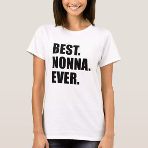 Best. Nonna. Ever. T-Shirt