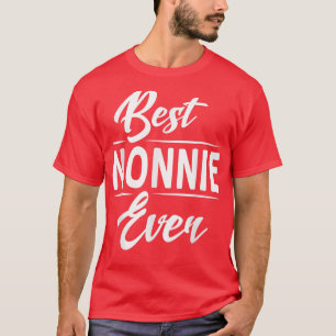 Best Nonnie Ever Grandma Mother's Day Gifts Women' T-Shirt