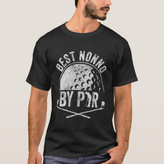 Best Nonno By Par Golf Sports Golf Golfer T-Shirt