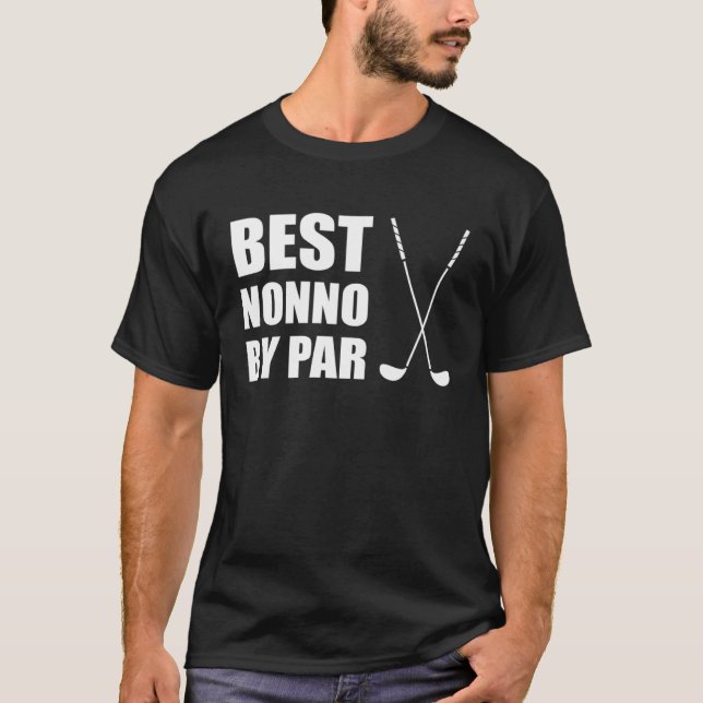 Best Nonno By Par Italian Grandpa Golfer Pun T-Shirt (Front)