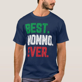 Best Nonno Ever Family Funny Cool family T-Shirt