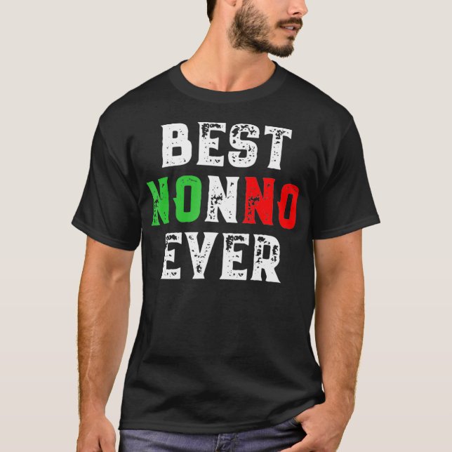 Best Nonno Ever Italian Grandpa Gift T-Shirt (Front)