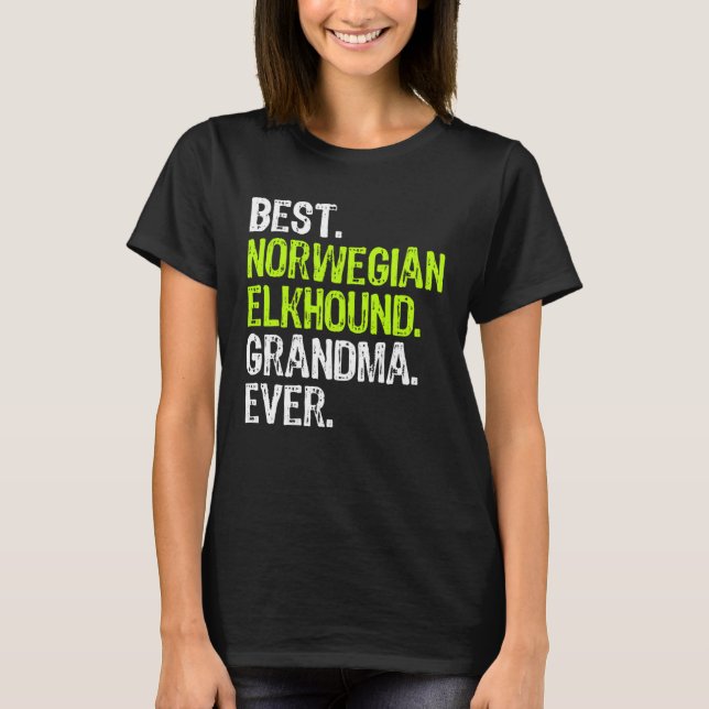 Best Norwegian Elkhound Grandma Ever Dog T-Shirt (Front)