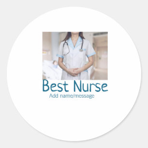 Best nurse add photo name text medical doctor hosp classic round sticker