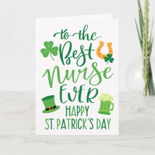 Best Nurse Ever for St Patrick's Day  Card
