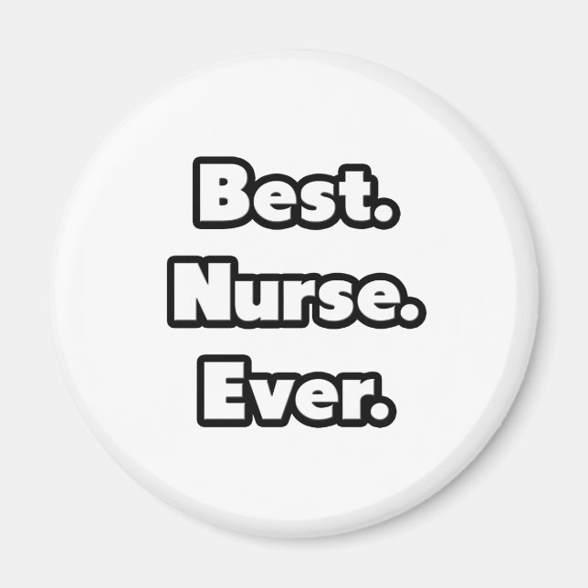 Best. Nurse. Ever. Magnet (Front)