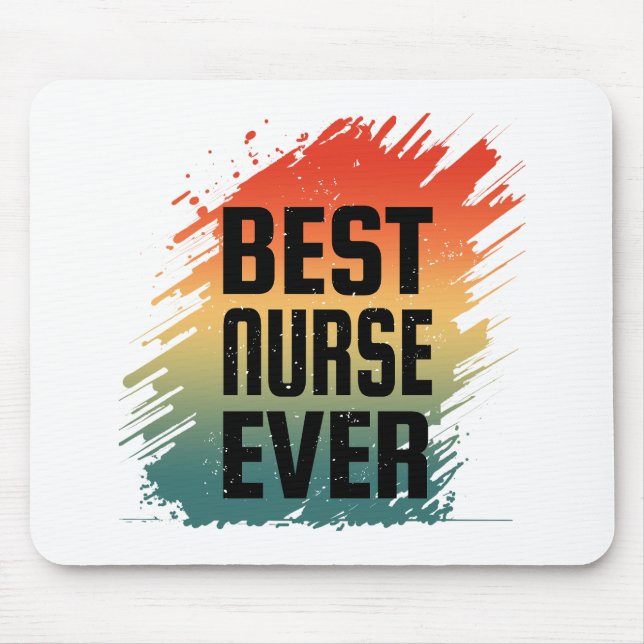 BEST NURSE EVER MOUSE MAT (Front)