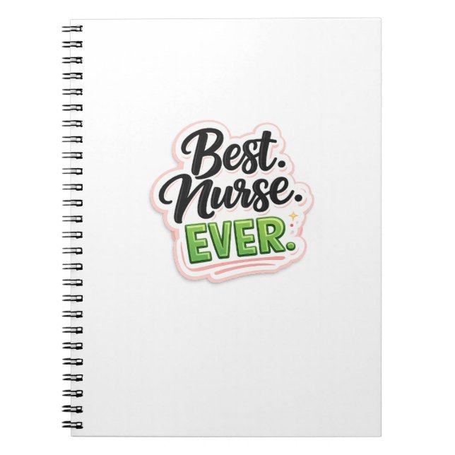 Best Nurse Ever Typography Notebook Gift Journal (Front)