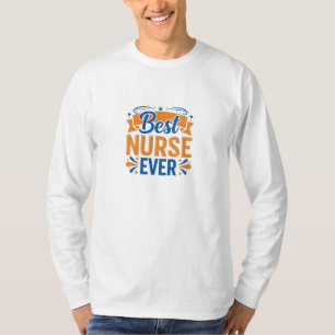 Best Nurse Ever - Vintage Retro Nurse Celebration T-Shirt