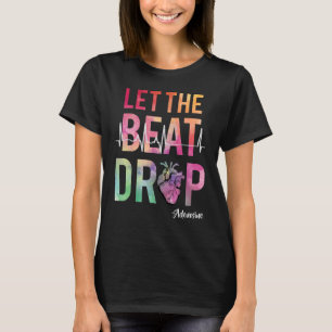 Best Nurse Saying Let The Beat Drop Adenosine Hear T-Shirt