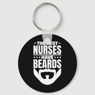 Best Nurses Have Beards Key Ring