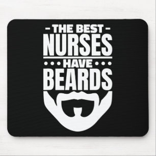Best Nurses Have Beards  Mouse Mat