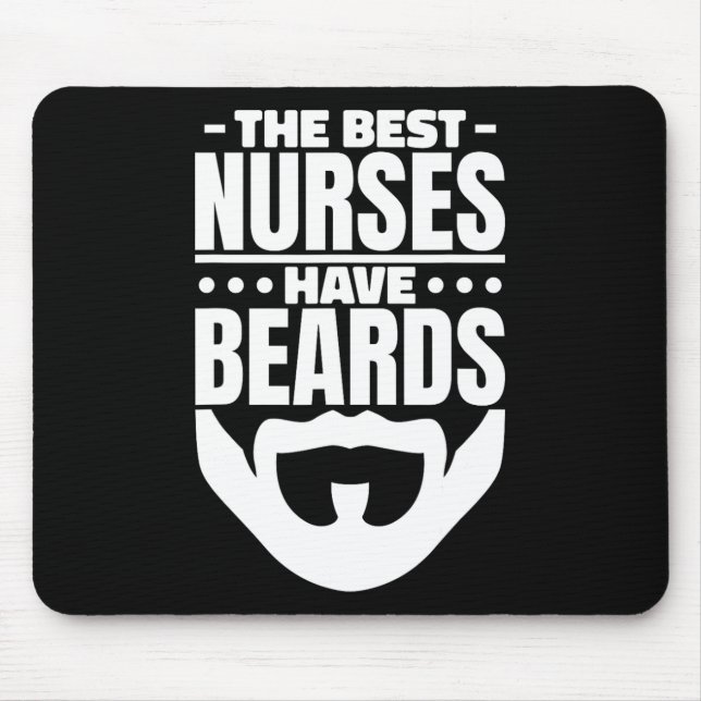 Best Nurses Have Beards  Mouse Mat (Front)