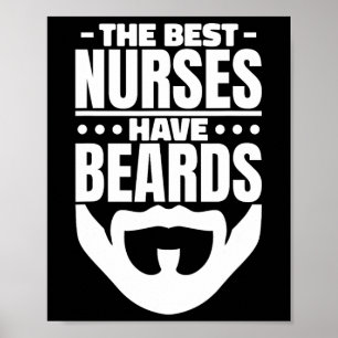Best Nurses Have Beards Poster