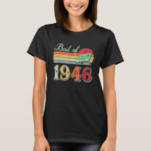 Best of 1946 cool vintage retro 76th Birthday cass T-Shirt