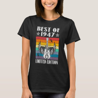 Best Of 1947  75th Birthday 75 Years Old T-Shirt
