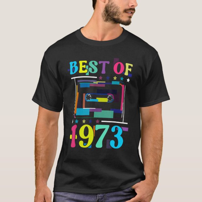 Best Of 1973 Birthday Retro Birth Year Cassette Ta T-Shirt (Front)