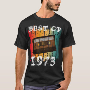 BEST OF 1973 CUSTOM VINTAGE CASSETTE TAPE T-Shirt