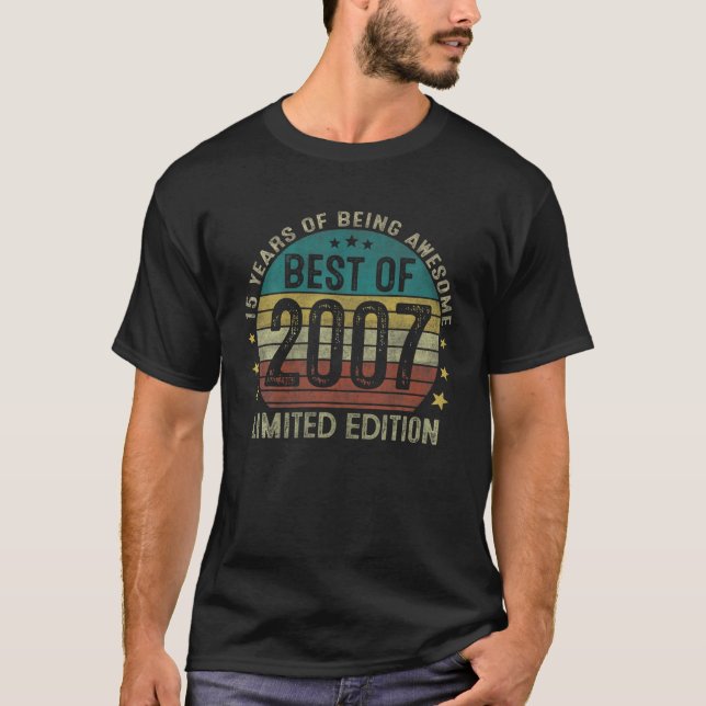 Best Of 2007 Limited Edition 15Th Birthday 15 Year T-Shirt (Front)