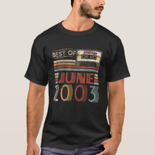Best Of June 2003 Birthday Gifts Vintage 19 Years T-Shirt