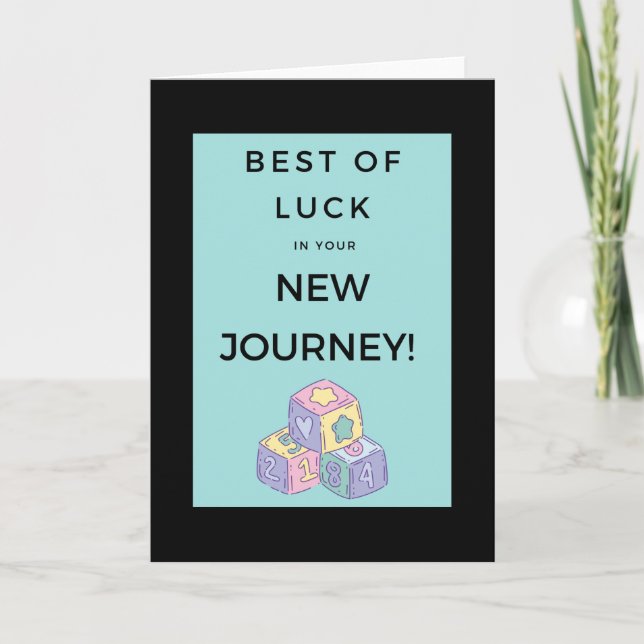 Best of luck in your new journey! - card (Front)