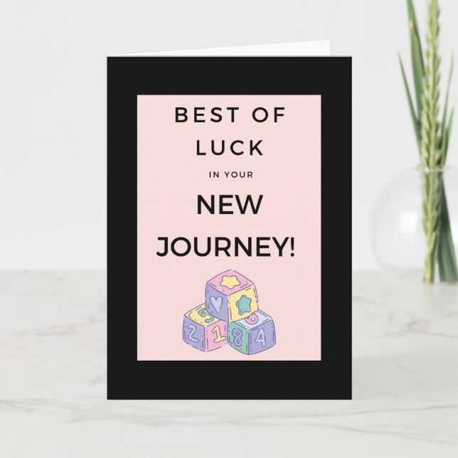 Best of luck in your new journey! - card (Front)