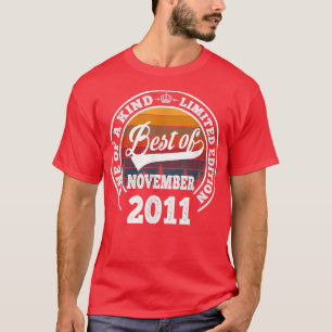 Best Of November 2011 11th Birthday Gift For 11 Ye T-Shirt