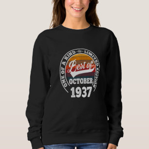 Best Of October 1937 85th Birthday For 85 Years O Sweatshirt