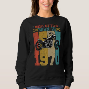 Best Of The 70's Born In 1970 Vintage Motorcycle B Sweatshirt