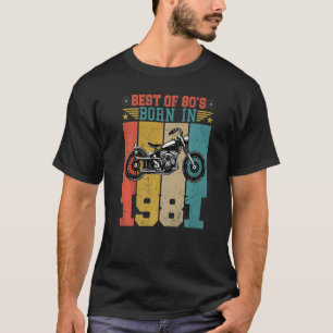 Best Of The 80's Born In 1981 Vintage Motorcycle B T-Shirt