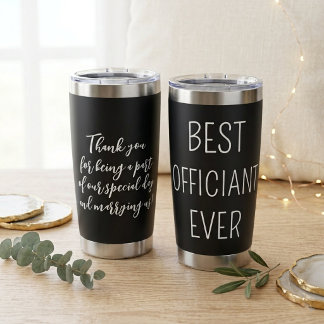 Best Officiant Ever Custom Wedding Thank You Insulated Tumbler