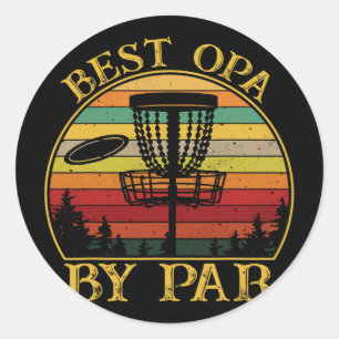 Best Opa By Par Funny Disc Golfing Grandpa Classic Round Sticker