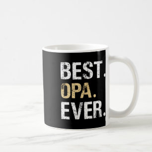 Best Opa Graphic Opa Gift From Granddaughter Grand Coffee Mug