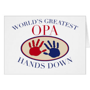 Best Opa Hands Down