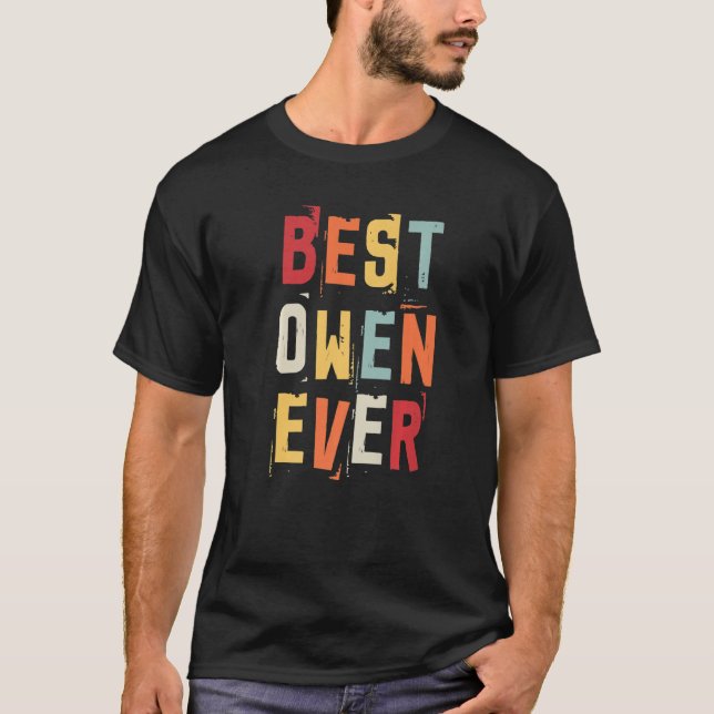 Best Owen Ever Popular Retro Birth Names Owen Cost T-Shirt (Front)