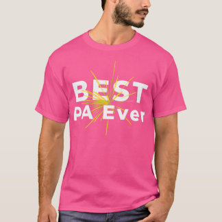 BEST PA EVER FUNNY PHYSICIAN ASSISTANT QUOTES PLAI T-Shirt