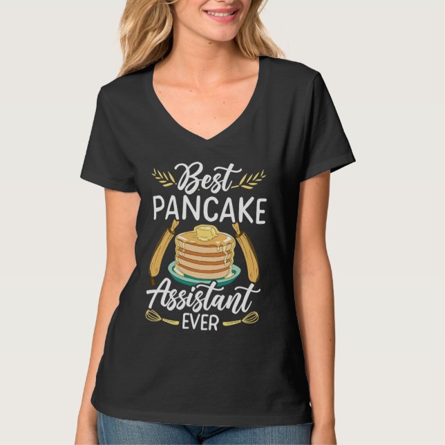 Best Pancake Assistant Ever Baking Maple Syrup Pan T-Shirt (Front)