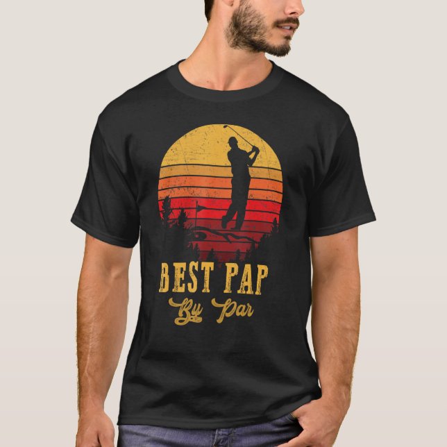 Best Pap By Par Father S Day Golf Golfing 1 T-Shirt (Front)