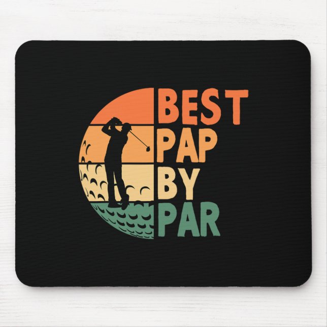Best Pap By Par Golfing Funny Golf Golfer  Mouse Mat (Front)