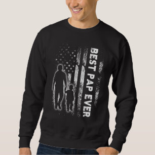 Best Pap Ever USA Flag Father's day Grandpa Gift Sweatshirt
