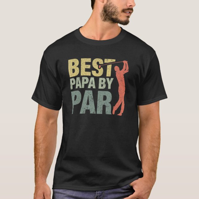 Best Papa By Par Father Day Golf Grandpa T-Shirt (Front)