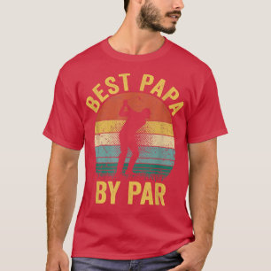 Best Papa By Par Father's Day Gift Golf Lover Golf T-Shirt