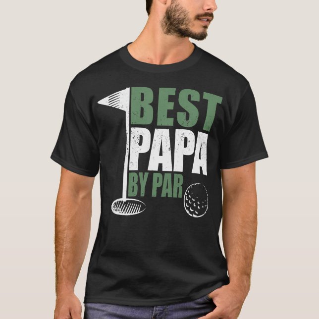 Best Papa By Par FatherS Day Golf Dad Grandpa T-Shirt (Front)