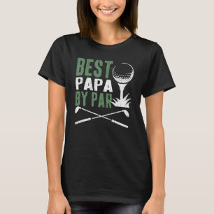 Best Papa By Par Father's Day Golf Grandad Golfing T-Shirt