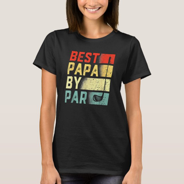 Best Papa By Par  Golf    Father's Day T-Shirt (Front)