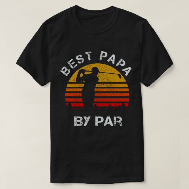 Best Papa By Par Golf T-Shirt (Design Front)