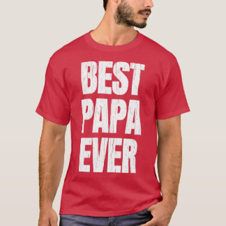 Best Papa Ever2 T-Shirt