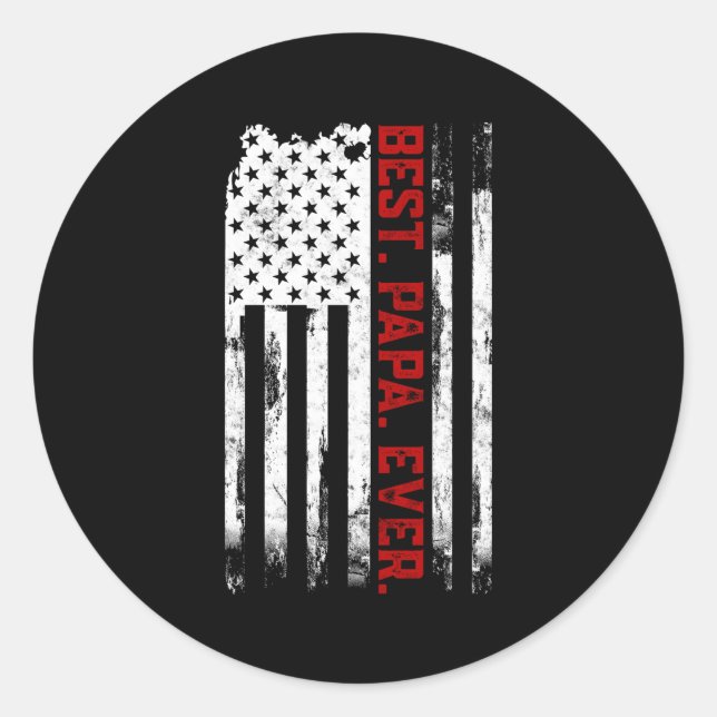 Best Papa Ever American Usa Flag Fatherâ€™S Day Fo Classic Round Sticker (Front)