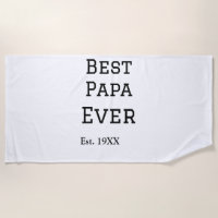 Best papa ever est. Add year date name father's da